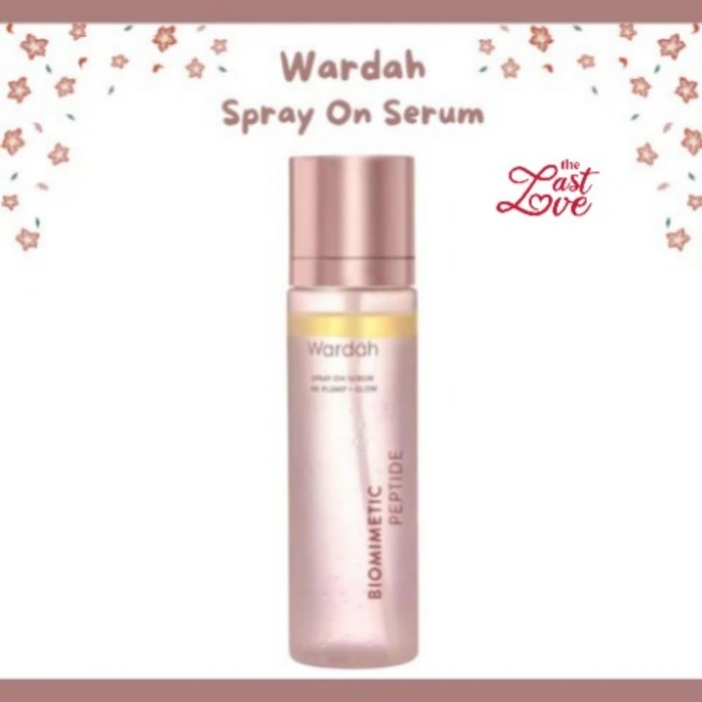 Last Love - Wardah Spray On Serum 105 ml/Serum Wajah