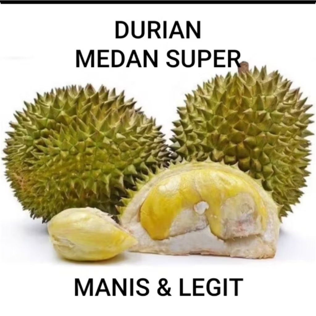 BELI 2 GRATIS 1 .. DURIAN MEDAN SUPER FRESH UTUH MANIS