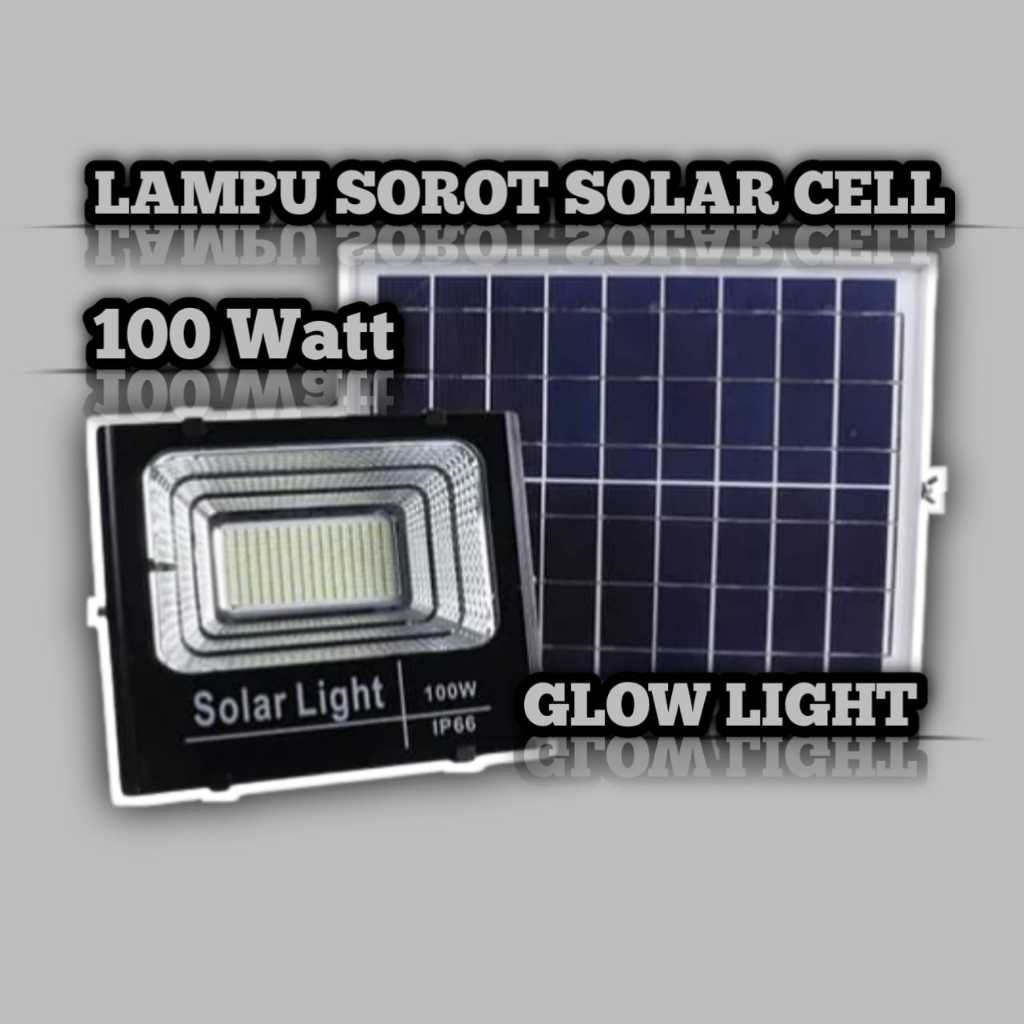 Lampu Sorot Tenaga Surya 100 Watt Lampu Sorot Solar Cell 100 Watt Lampu Taman Outdoor 100 Watt