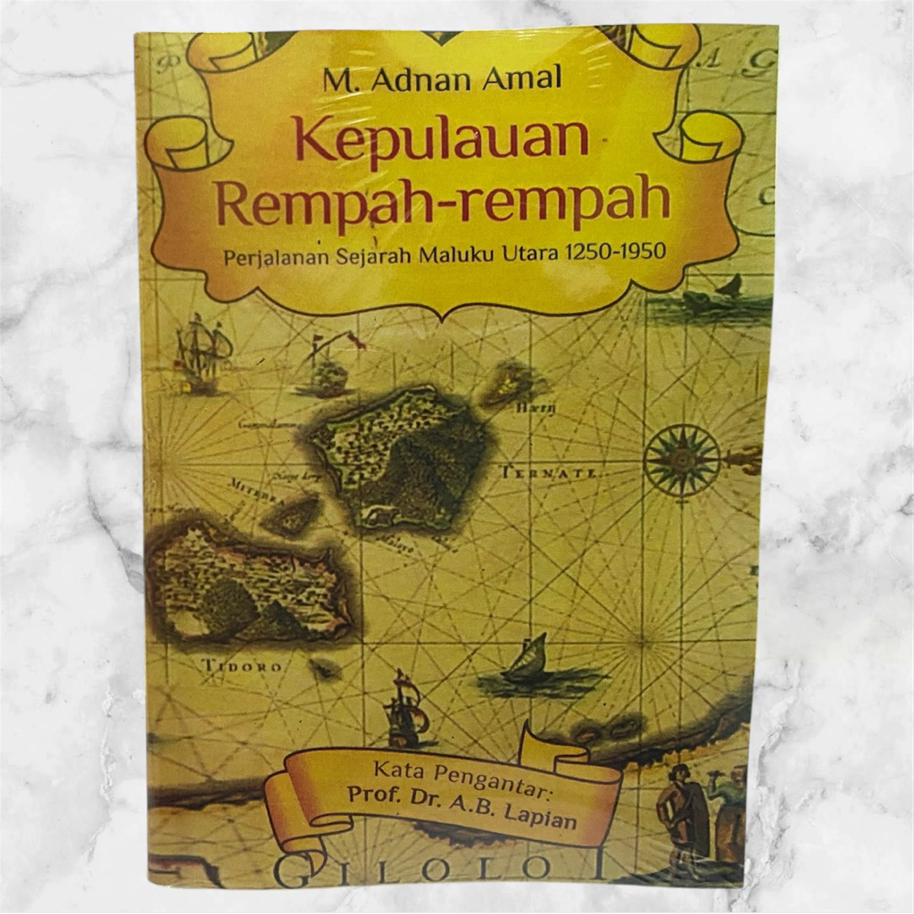 Kepulauan Rempah Rempah - perjalanan sejarah maluku utara 1250-1950