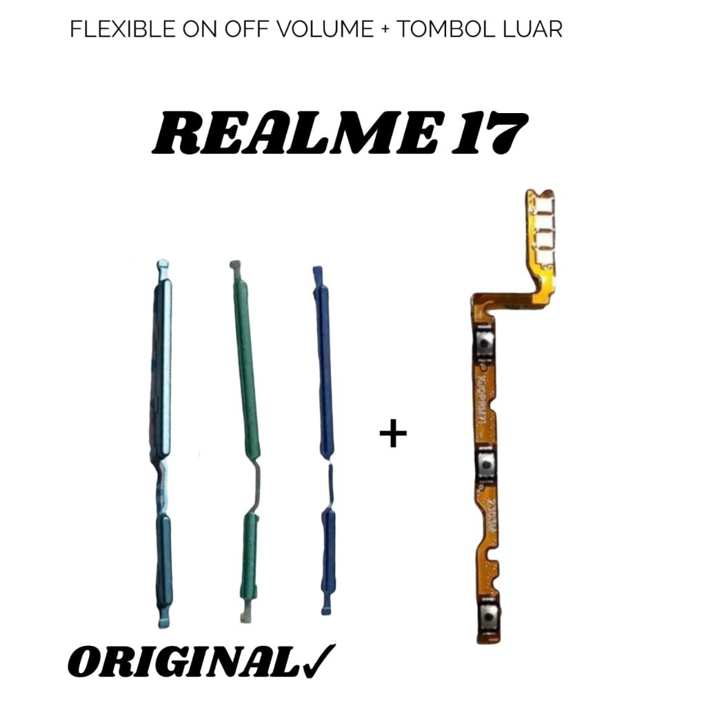 Flexible Flexibel On Off Volume + Tombol Luar Realme 17 Satu set Fleksibel+Tombol Luar
