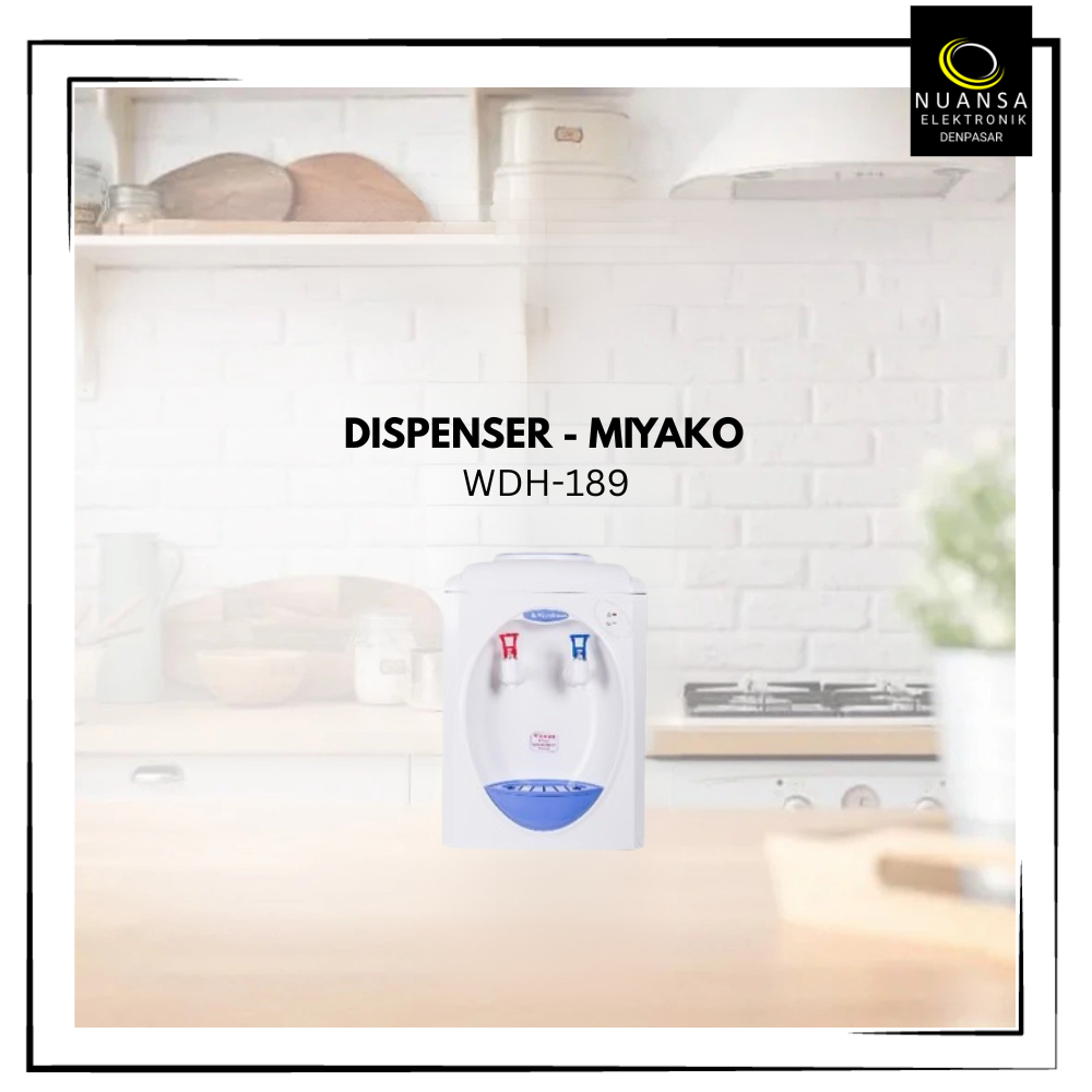 DISPENSER MIYAKO WD189H - Nuansa Elektronik Denpasar