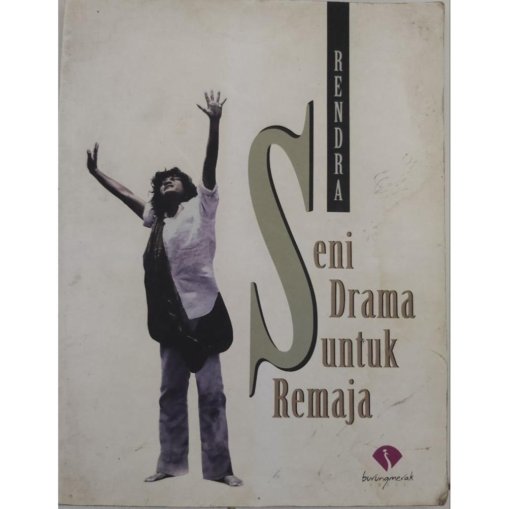 BUKU SENI DRAMA UNTUK REMAJA RENDRA BEKAS ORIGINAL