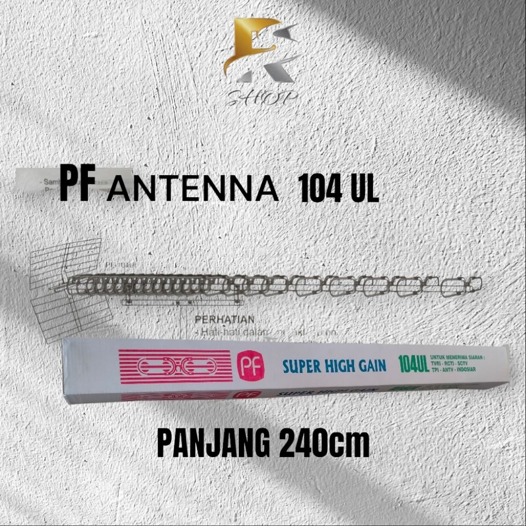 ANTENA UHF DIGITAL 104-UL PF ANTENNA PANJANG 240 cm SUPER HIGH GAIN