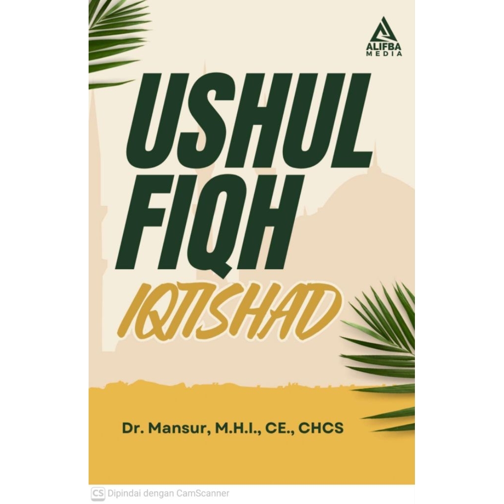 USHUL FIQH IQTISHAD Karya Dr. Mansur, MHI.