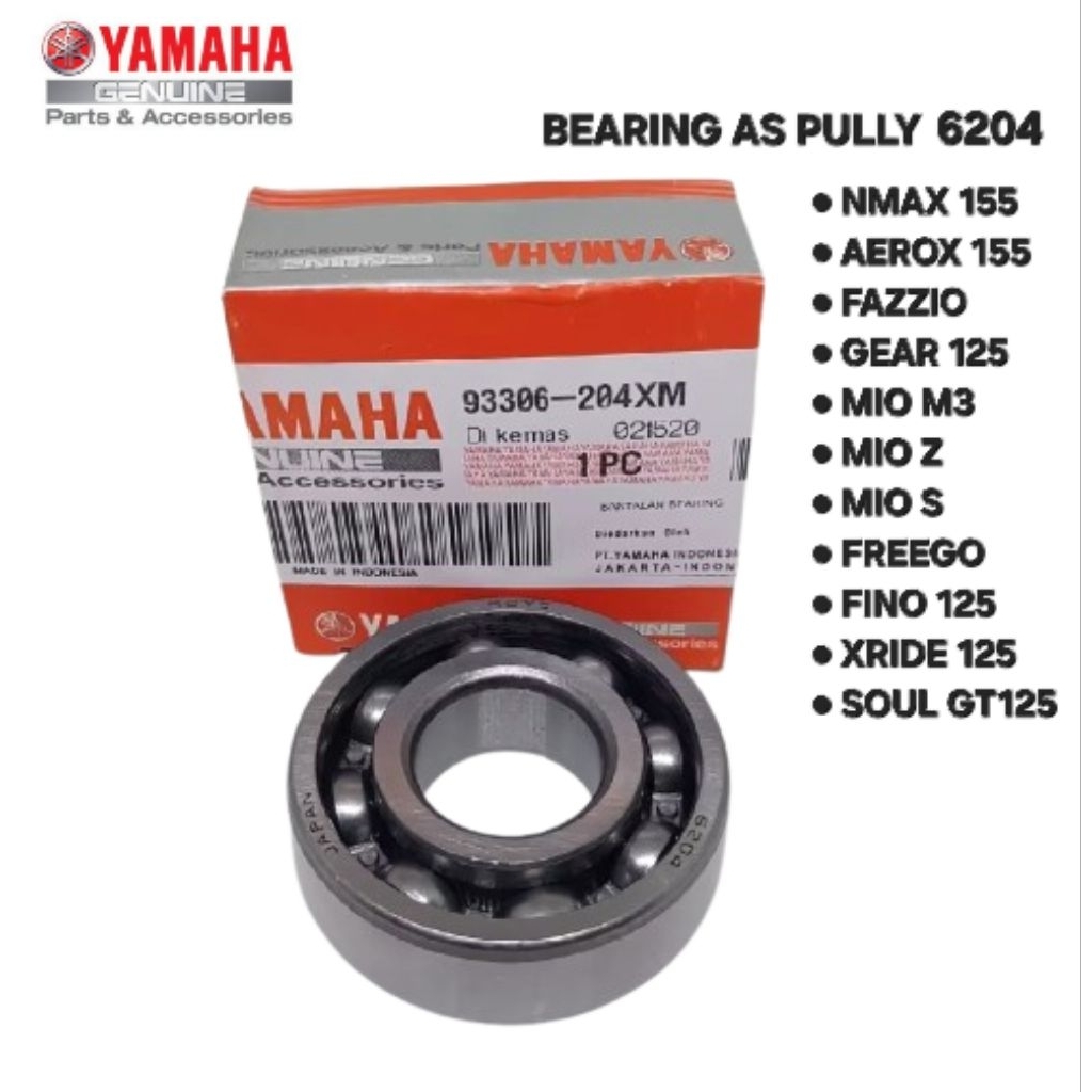 BEARING KELAHAR 6204 AS PULLY NMAX 155 AEROX 155 MIO M3 MIO Z MIO S FREEGO FAZZIO GEAR 125 SOUL GT12
