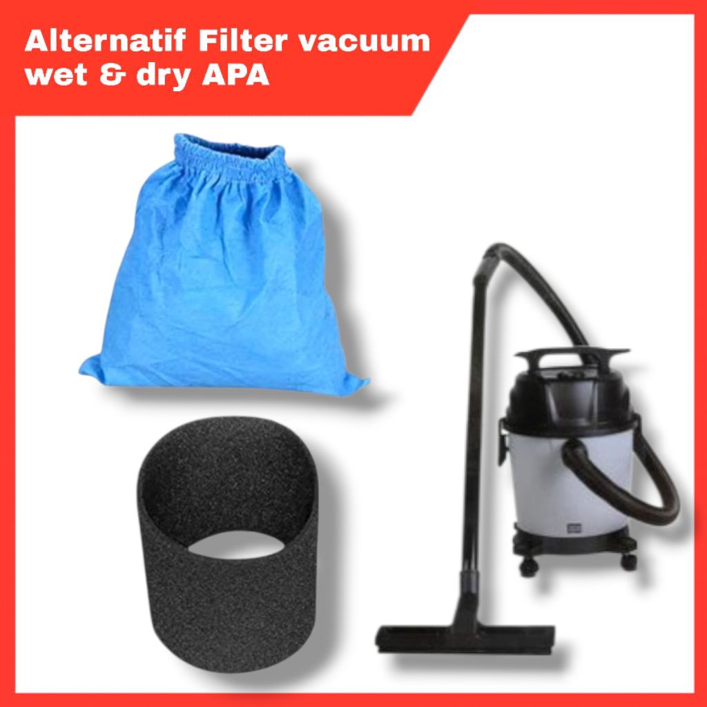 Alternatif Filter Vacuum Wet & Dry APA / Penyaring debu wet & dry vacuum cleaner
