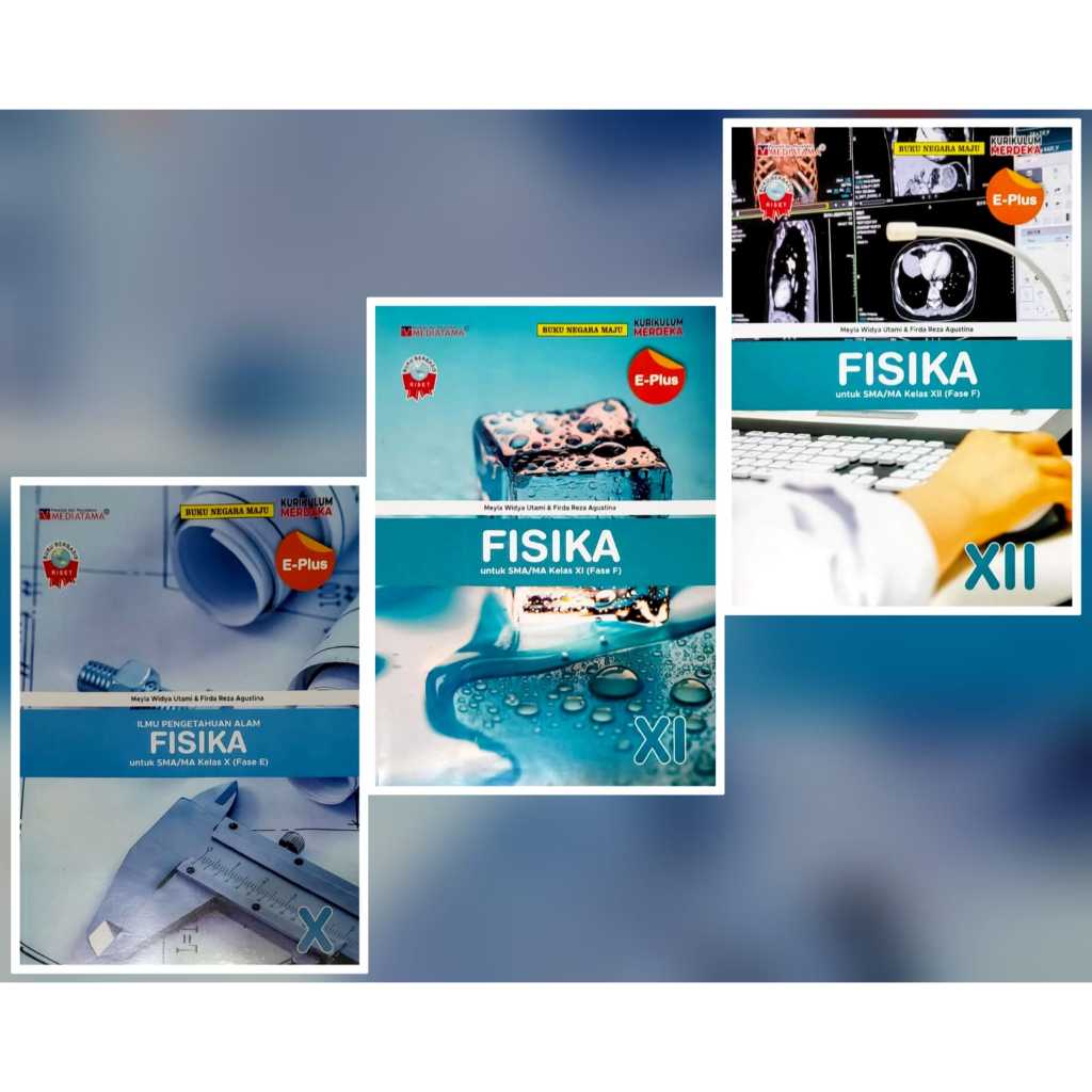 Mediatama Buku Seri E-Plus Fisika Untuk SMA/MA Kelas 10-12 Kurikulum Merdeka