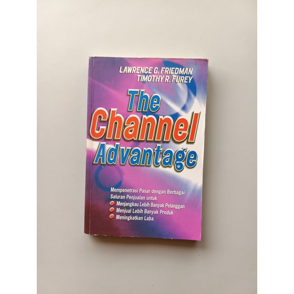THE CHANNEL ADVANTAGE - LAWRENCE G. FRIEDMAN (ORIGINAL)