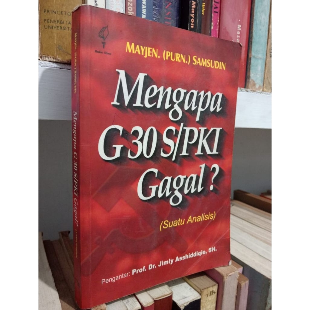 MENGAPA G30S/PKI GAGAL? (SUATU ANALISIS)