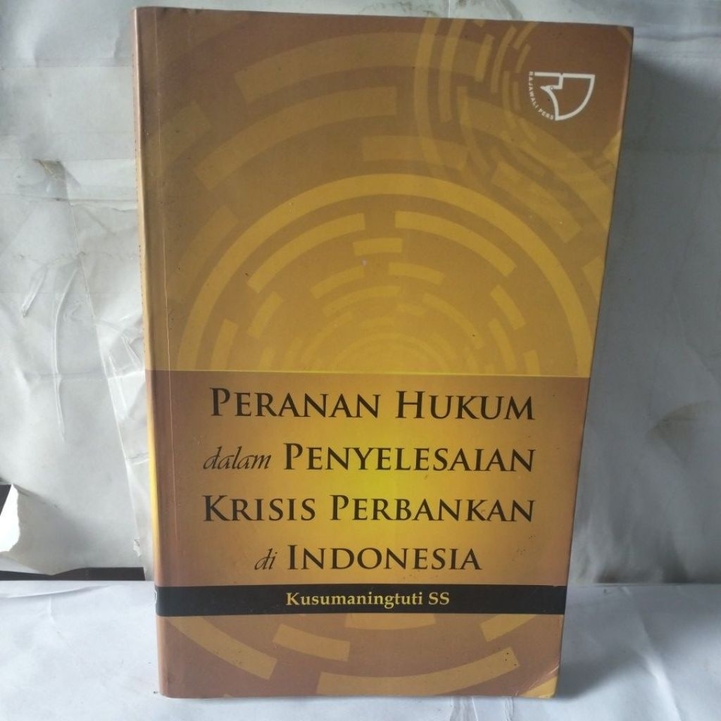 PERANAN HUKUM dalam PENYELESAIAN KRISIS PERBANKAN di INDONESIA