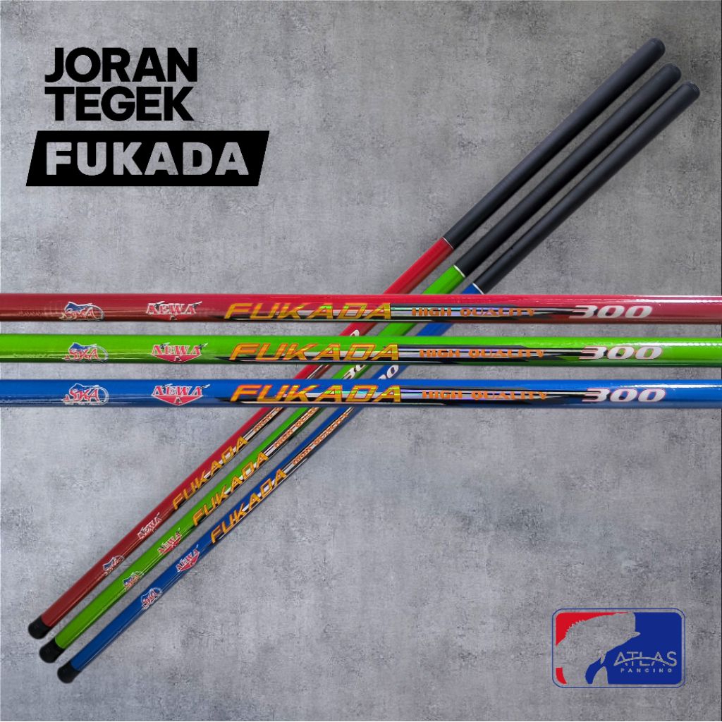 Joran Tegek AEWA FUKADA 300