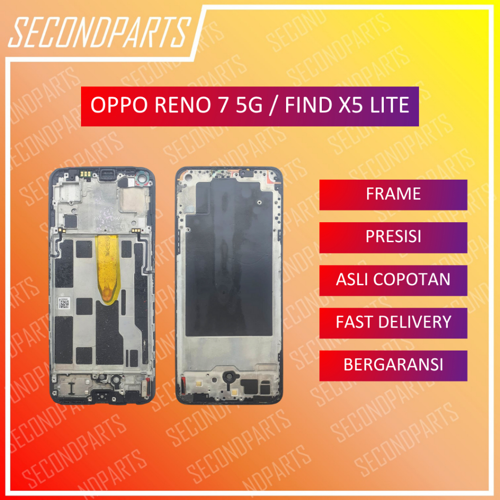 FRAME RANGKA TULANGAN LCD FOR OPPO RENO 7 5G / FIND X5 LITE ORIGINAL COPOTAN