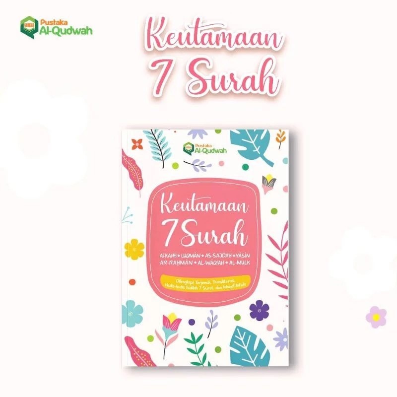 Al-Qudwah - Buku Keutamaan 7 Surah Cover Cantik Dilengkapi Transliterasi Latin - ORIGINAL