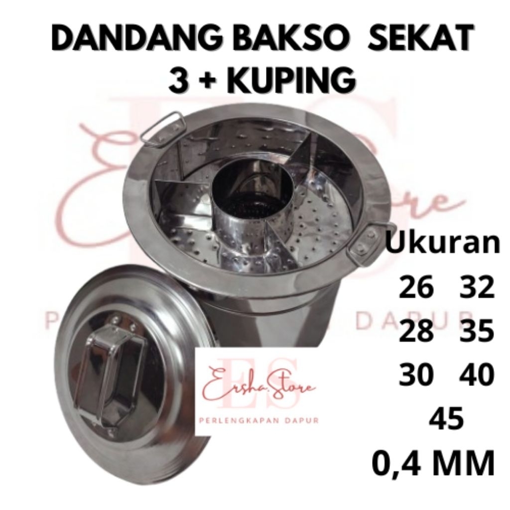 Dandang Bakso Malang Sekat 3 pakai kuping || Bahan Stainless Stell || Ukuran 26, 28, 30, 32, 35, 40,