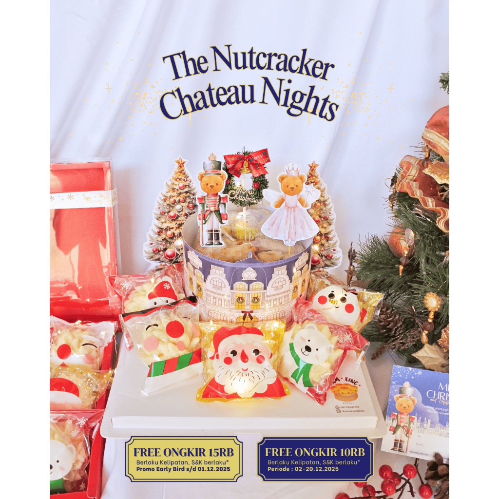 THE NUTCRACKER CHATEAU NIGHTS - Hampers Christmas Nasi Hainan Dimsum Siomay Kulit Tahu Bakpao Landak