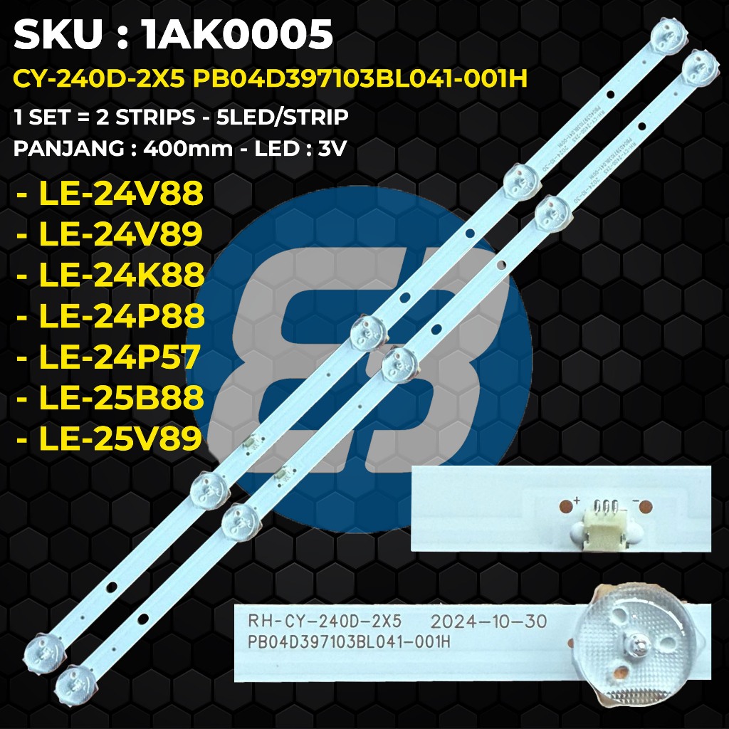 Backlight TV AKARI 24 Inch LE-24V88 LE-24V89 LE-24K88 LE-24P88 LE-24P57 LE-25B88 LE-25V89 CY-240D-2X