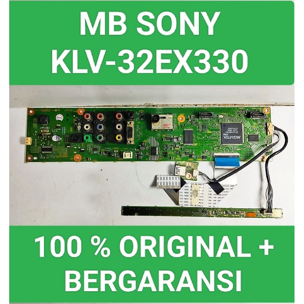Mb Sony KLV-32EX330 Mainboard Sony KLV-32EX330 Mesin Sony KLV-32EX330 Module Sony KLV-32EX330 Mobo S