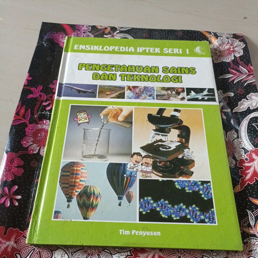Ensiklopedia IPTEK seri 1 - Pengetahuan sains Dan Teknologi