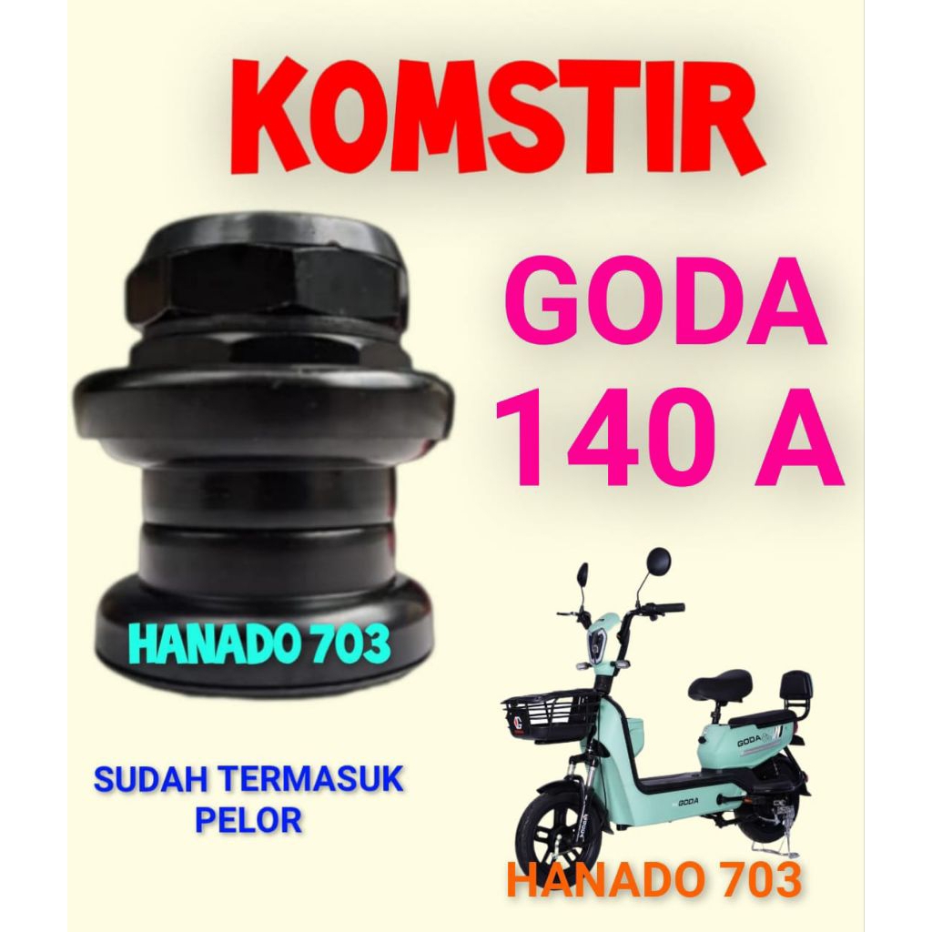 komstir goda 140 A kones headset komfork sepeda listrik goda 140A