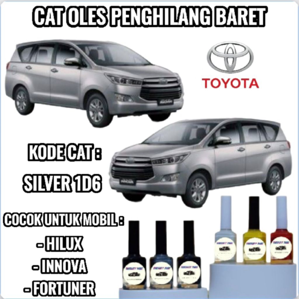 TOYOTA SILVER METALLIC 1D6 CAT OLES PENGHILANG BARET MOBIL LECET GORES METALIK INNOVA FORTUNER HILUX