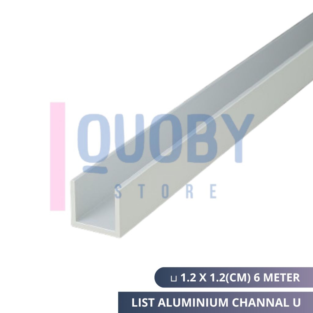 List Aluminium U 1.2 Cm Tali Air 12mm Panjang 6 Meter