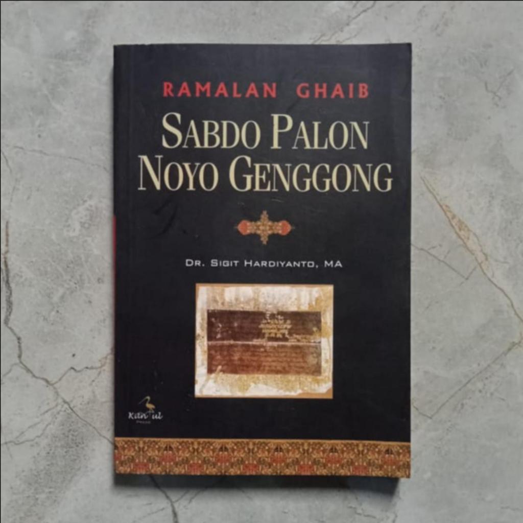 Ramalan Sabdo Palon Noyo Genggong - Dr. Sigit Hardiyanto, M.A.