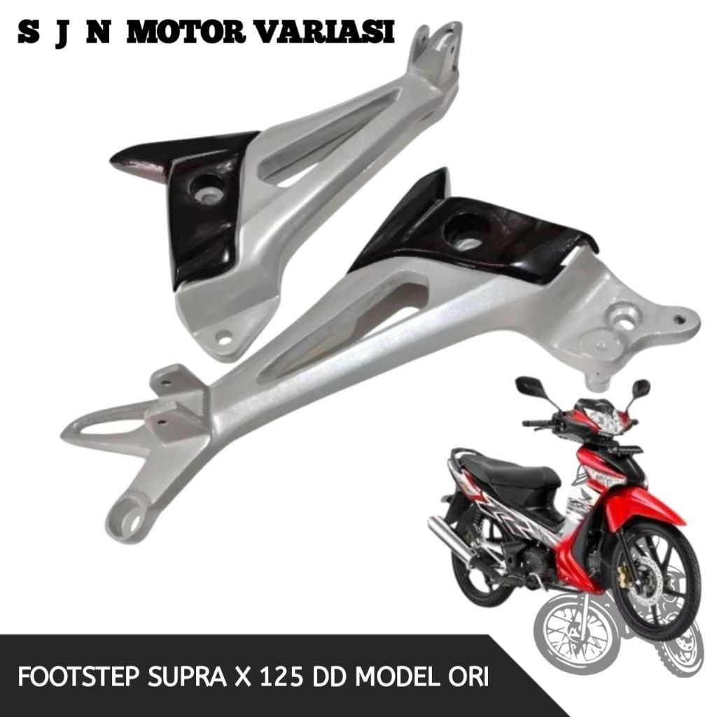 Footstep Supra X 125 DD Model Original Sepasang  High Quality  PNP Supra X 125 2008 - 2014 SJN Motor