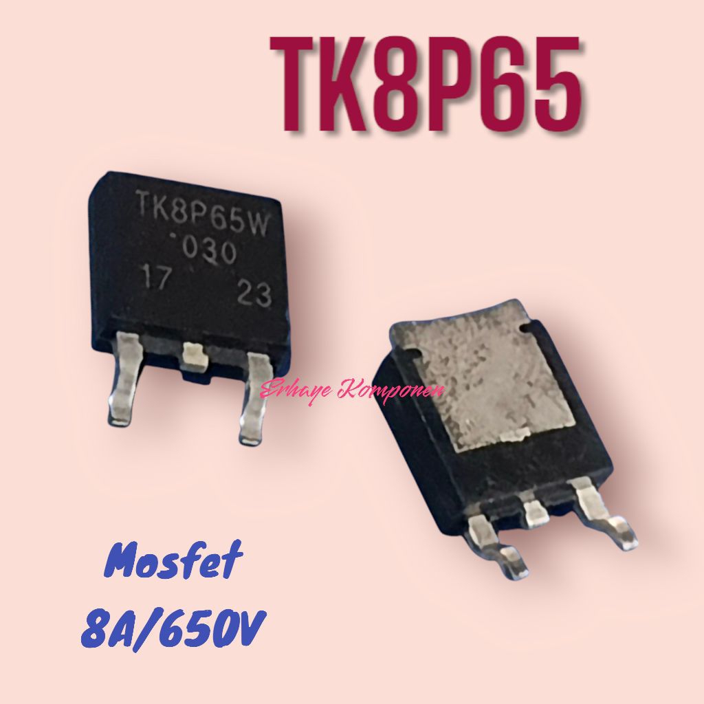 Mosfet TK8P65 /8N65 SMD / KPS8N65 (persamaan)  Mosfet 8A/650V PSU.