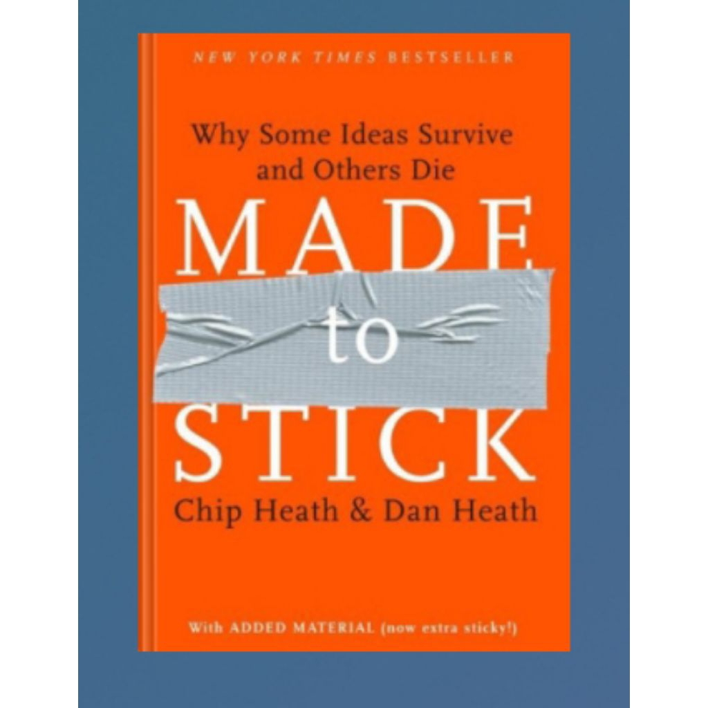 Buku Made to Stick: Why Some Ideas Survive and Others Die