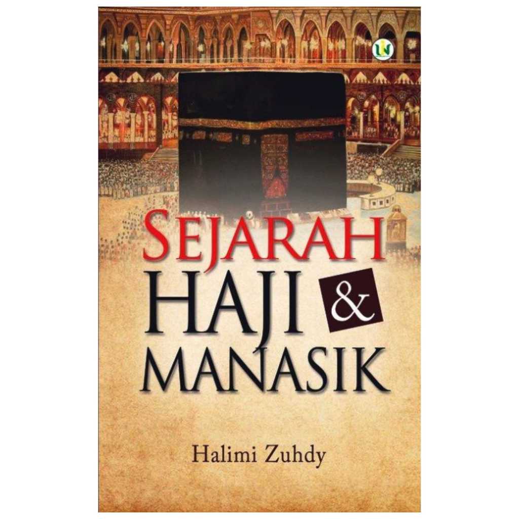 Sejarah Haji Dan Manasik - Halimi Zuhdy - UIN