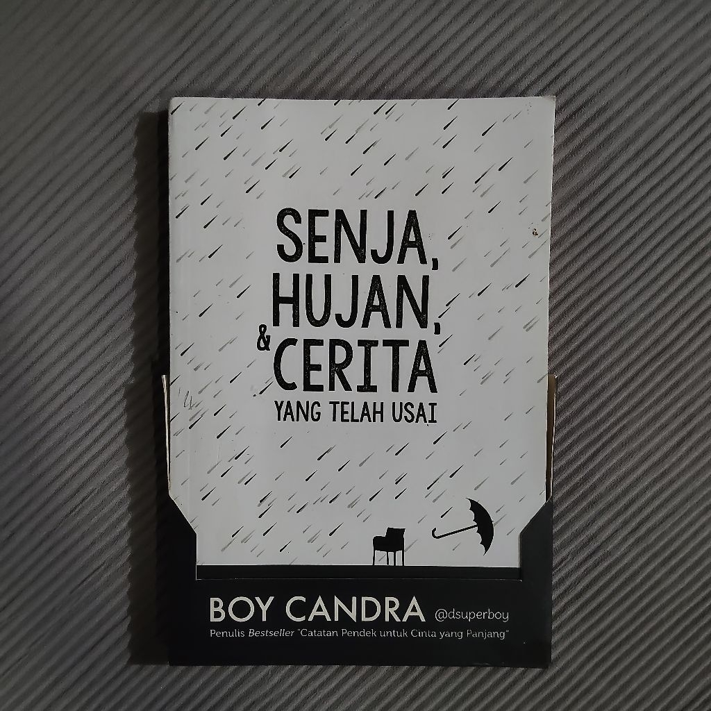 Buku Original • Senja Hujan & Cerita Yang Telah Usai  / BOY CANDRA