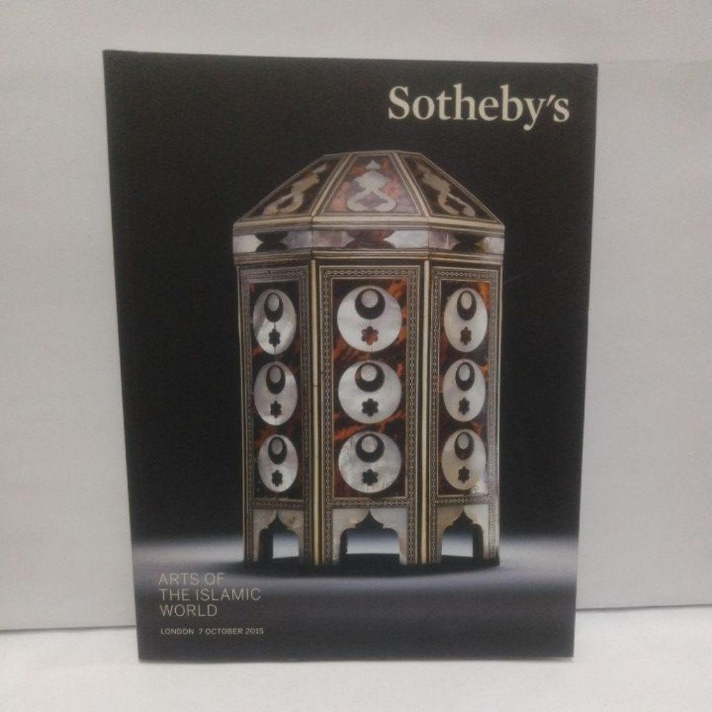Buku Katalog Sotheby's - Art of The Islamic World - London 7 Oct 2015