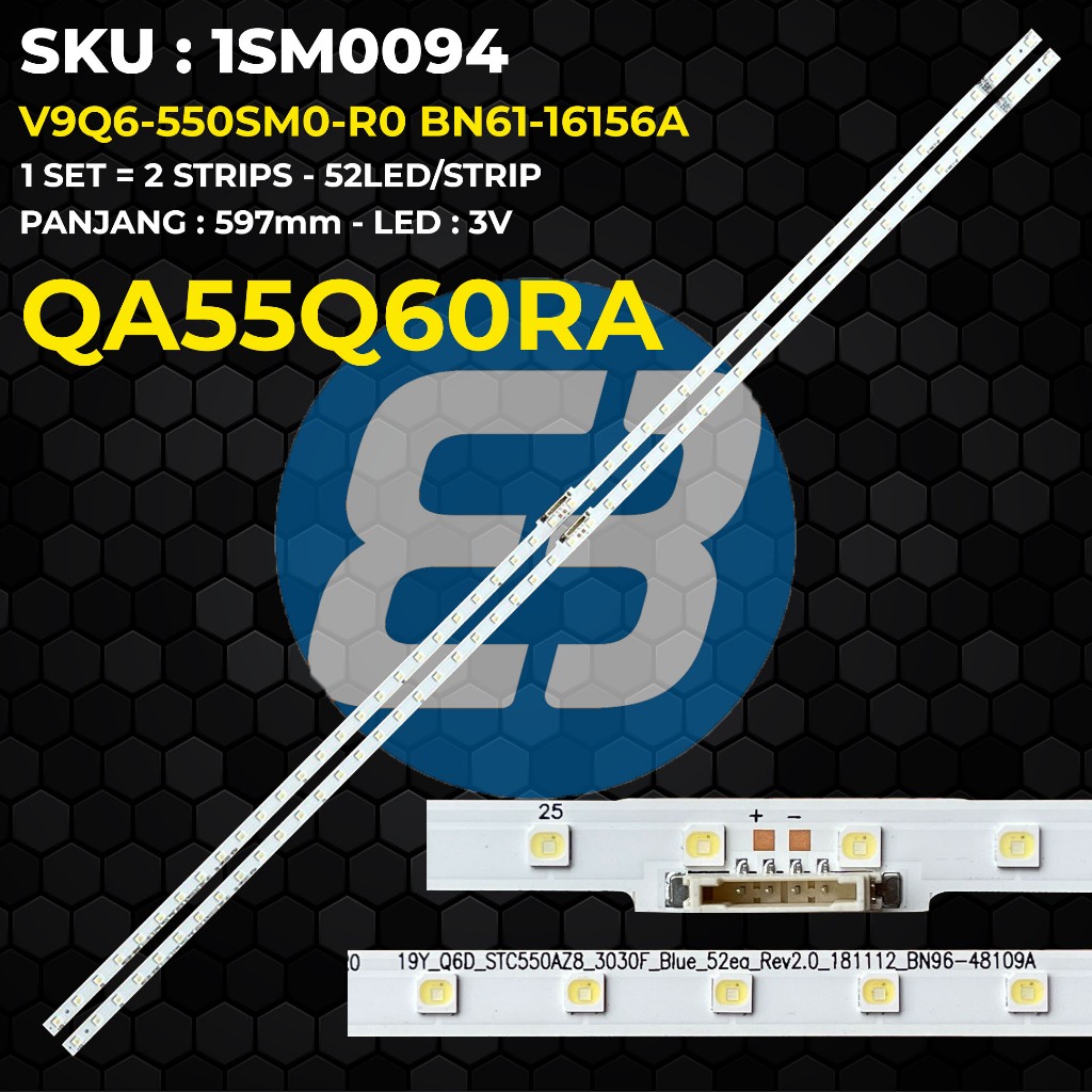 Backlight TV Samsung 55 Inch QA55Q60RA V9Q6-550SM0-R0 BN61-16156A 52LED