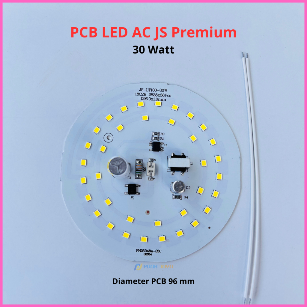 Mesin Lampu Led AC 30 watt PCB Led JS Premium AC 30w Modul Mata Led AC 30watt Sparepart Lampu LED