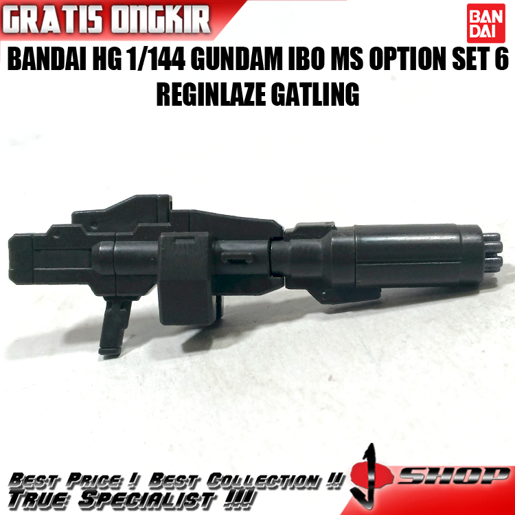 BANDAI HG 1/144 GUNDAM IBO  IRON BLOODED ORPHAN MS OPTION SET 6 REGINLAZE GATLING HG3472