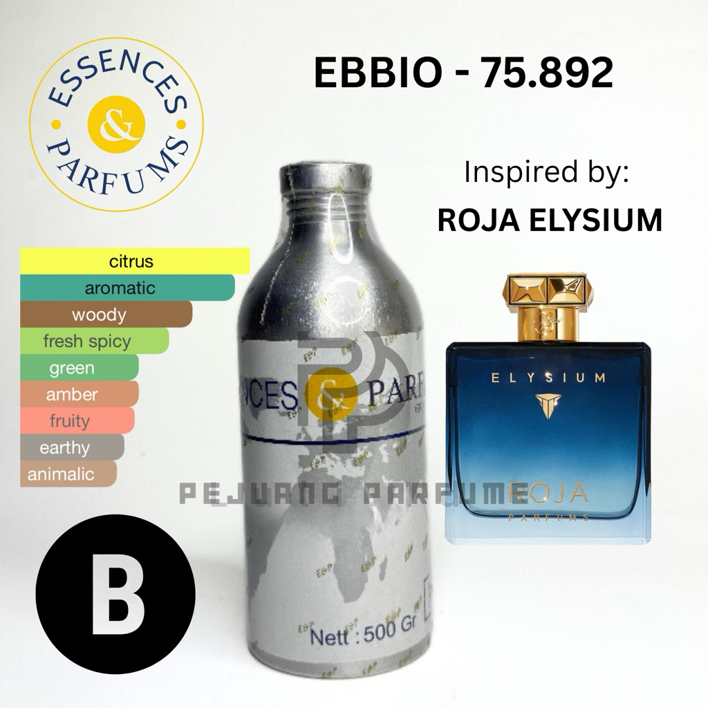 BIBIT ESSENCES EBBIO 75.892 GRADE B | INSPIRED BY ROJA ELISIUM | 100% BIBIT ESSENCES 100ml REPACK DA