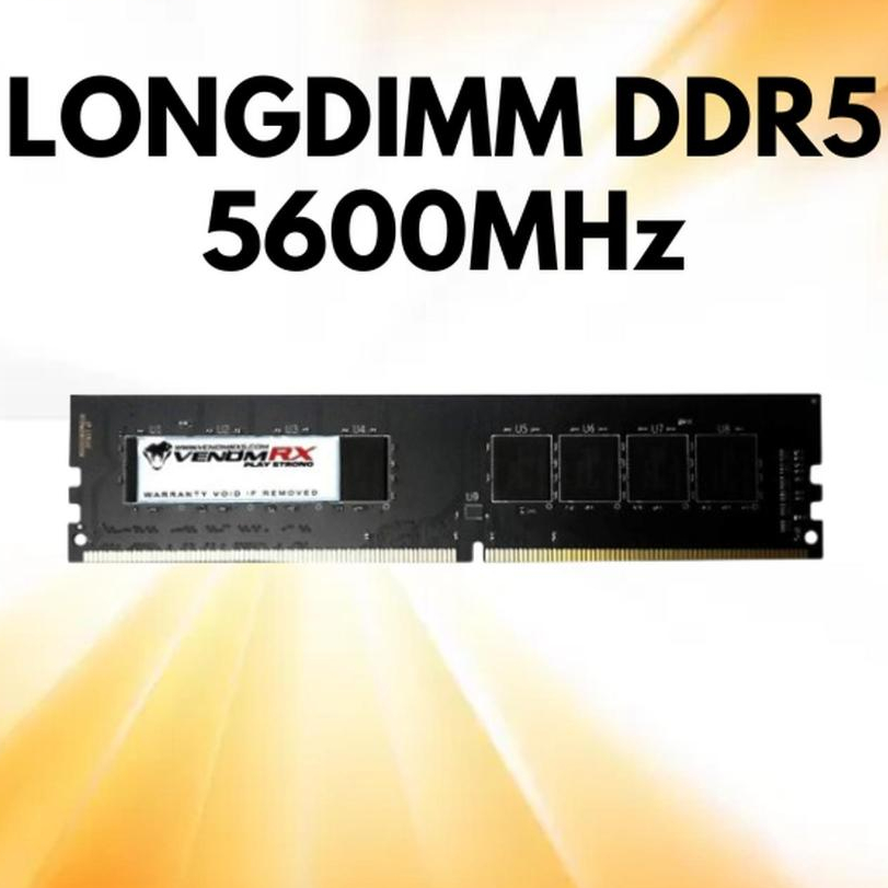 Ram Venomrx DDR5 16GB 8GB 4800Mhz 5600Mhz - Longdimm Venomrx DDR5 8GB 16GB 5600Mhz/4800Mhz