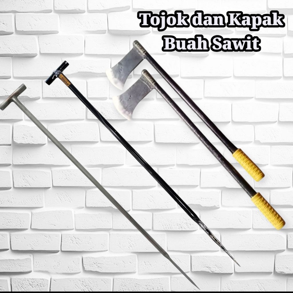 Tojok Stainless Sawit dan Kapak Buah sawit