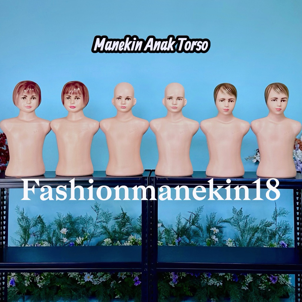 MANEKIN ANAK TORSO SETENGAH BADAN ADA KEPALA + PATUNG BAJU ANAK KECIL + DISPLAY BAJU ANAK KAOS KEMAJ