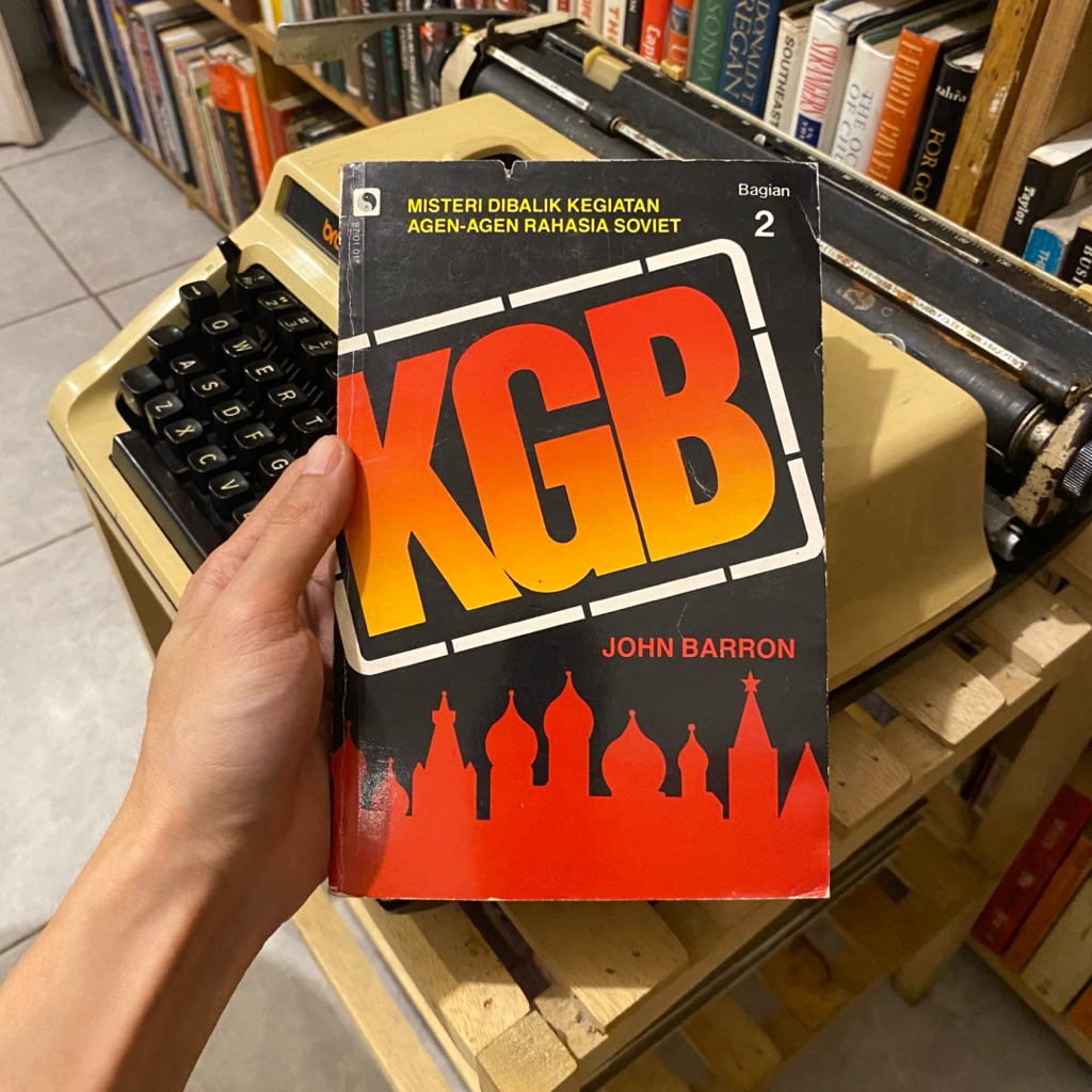 BUKU LAWAS > KGB MISTERI DIBALIK KEGIATAN AGEN RAHASIA SOVIET - JOHN BARRON