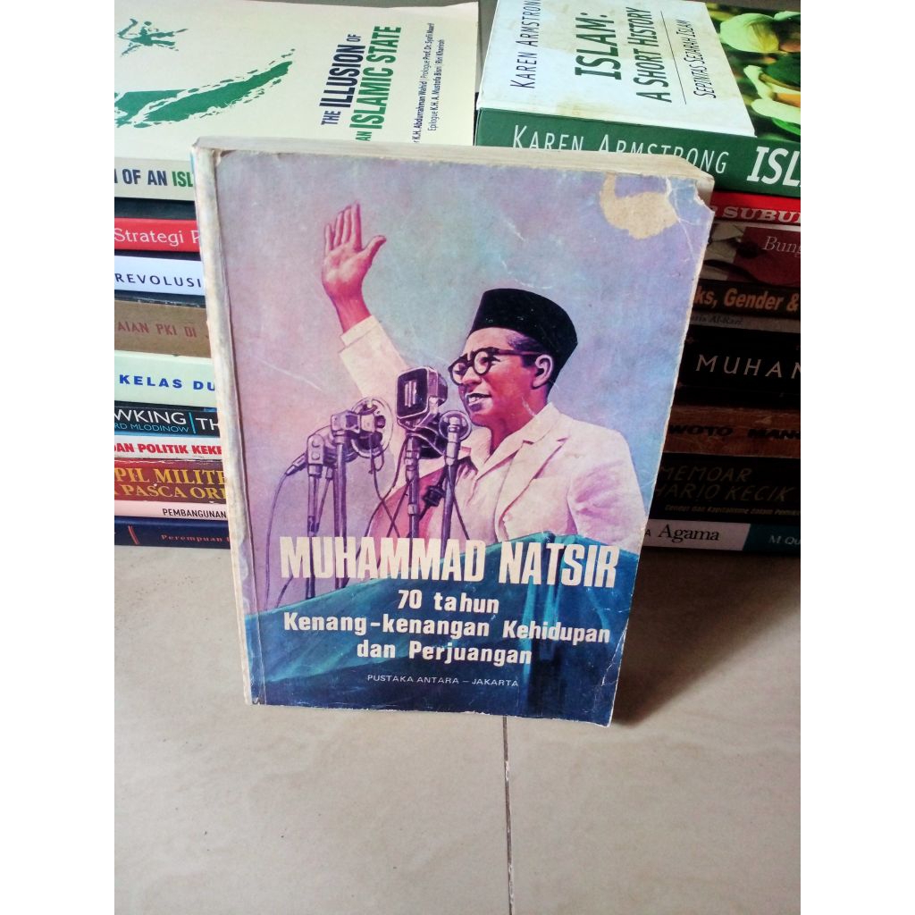 Muhammad Natsir 70 tahun kenang kenangan kehidupan dan perjuangan