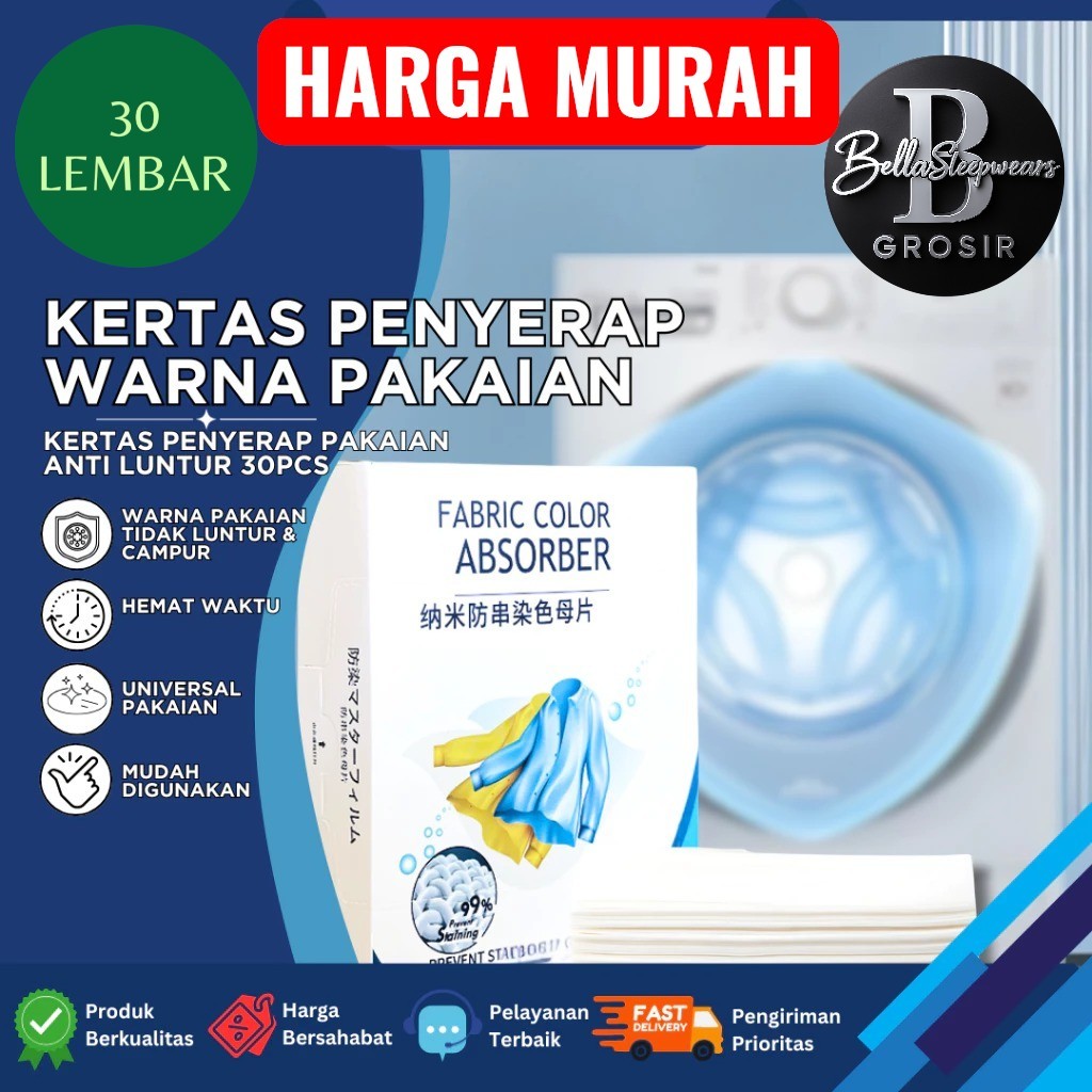 BELLA | 30Lbr | Kertas Penyerap Warna Anti Luntur Noda Kotoran Pakaian Mesin Cuci | Penyerap Warna A