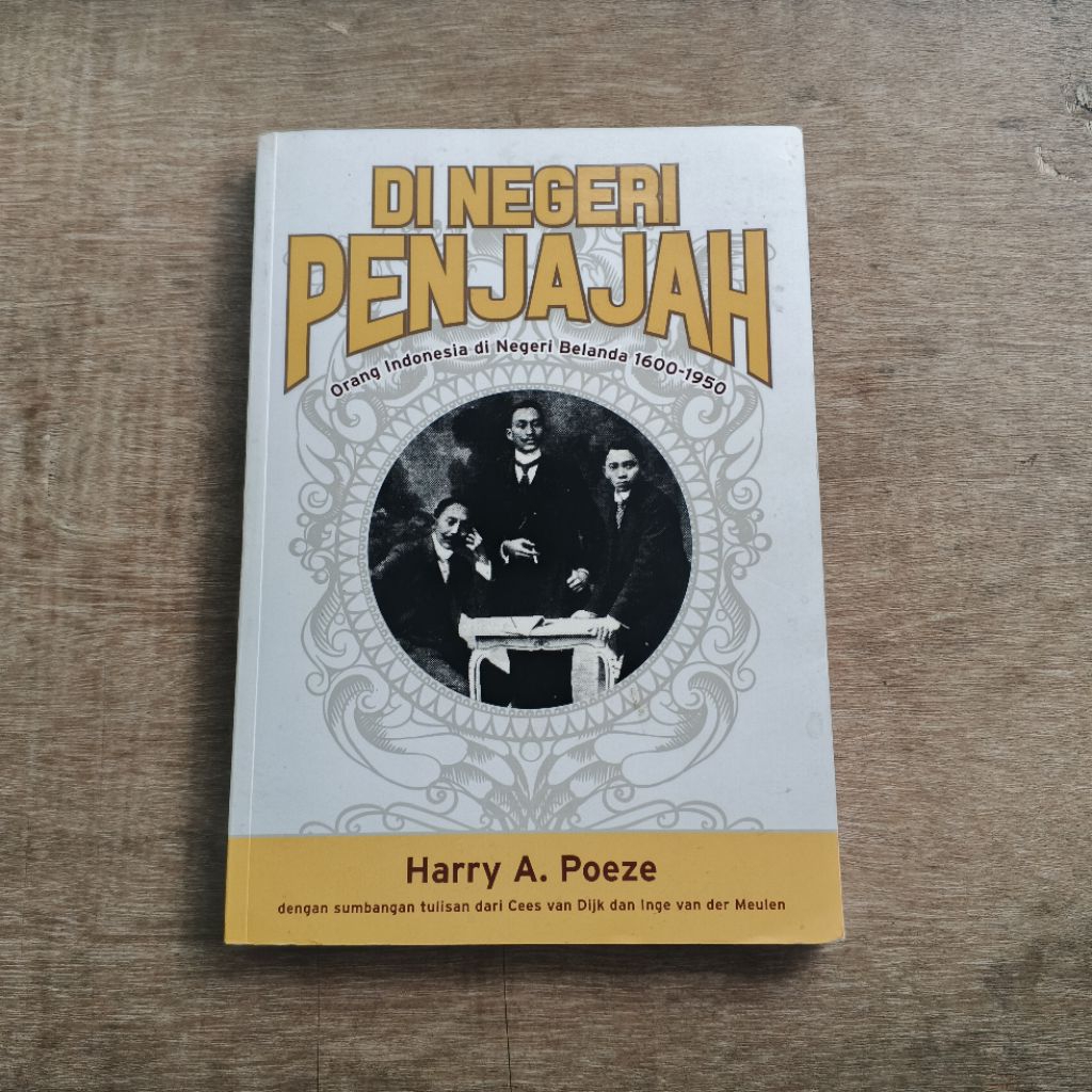 Di Negeri Penjajah - HARRY A. POEZE