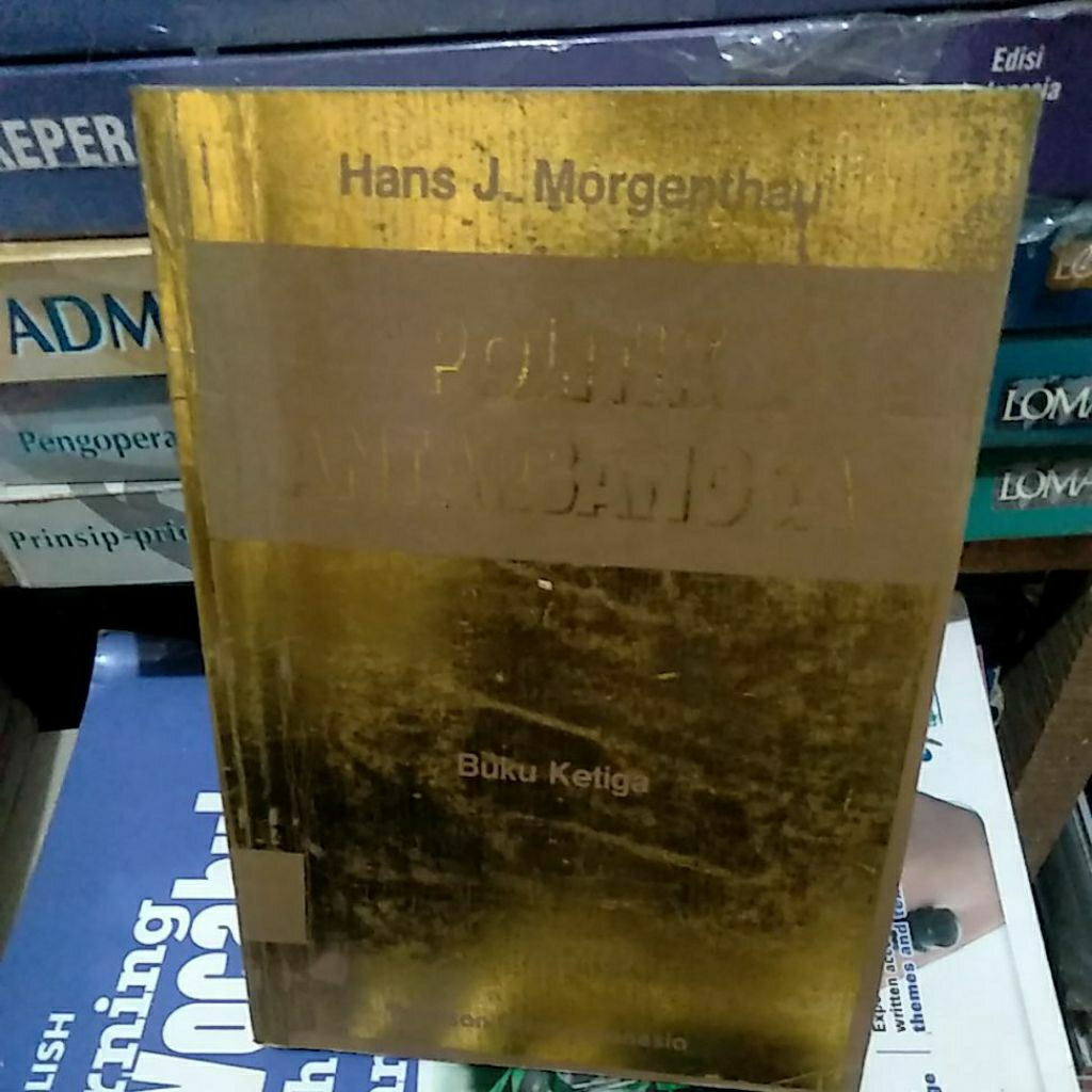 politik antar bangsa buku ketiga' Hans j. Morgenthau buku bekas yang ori
