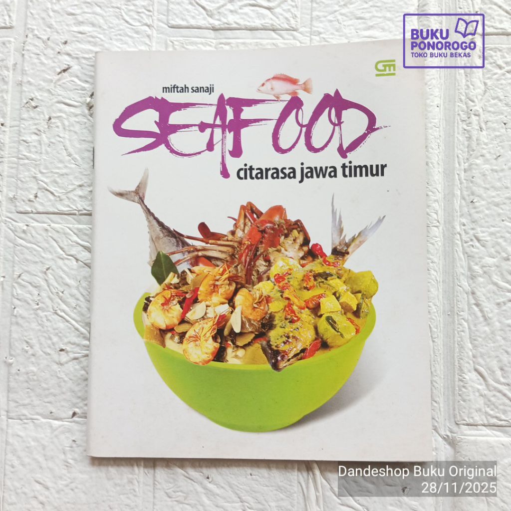 (BEKAS) Seafood Citarasa Jawa Timur oleh Miftah Sanaji - BUKU RESEP MASAKAN ORIGINAL