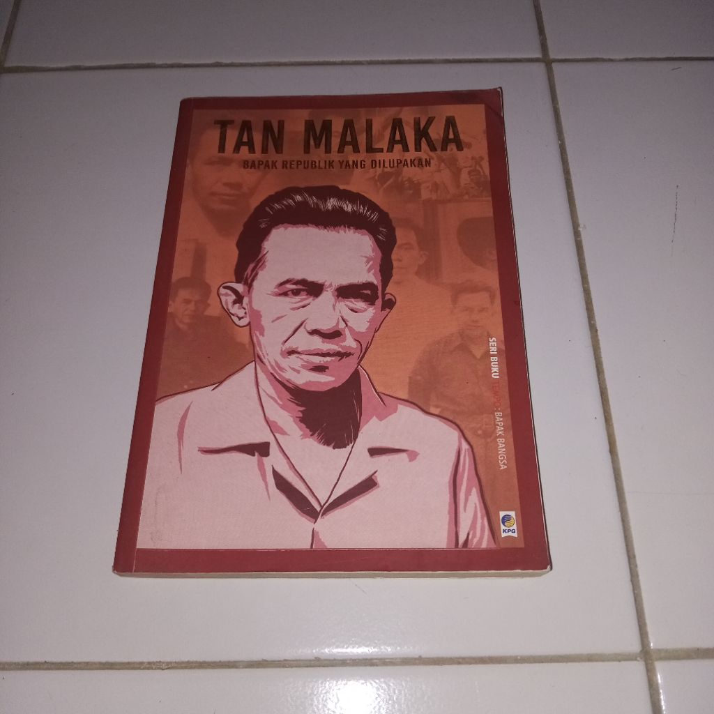 buku Tan malaka " bapak Republik yang dilupakan "