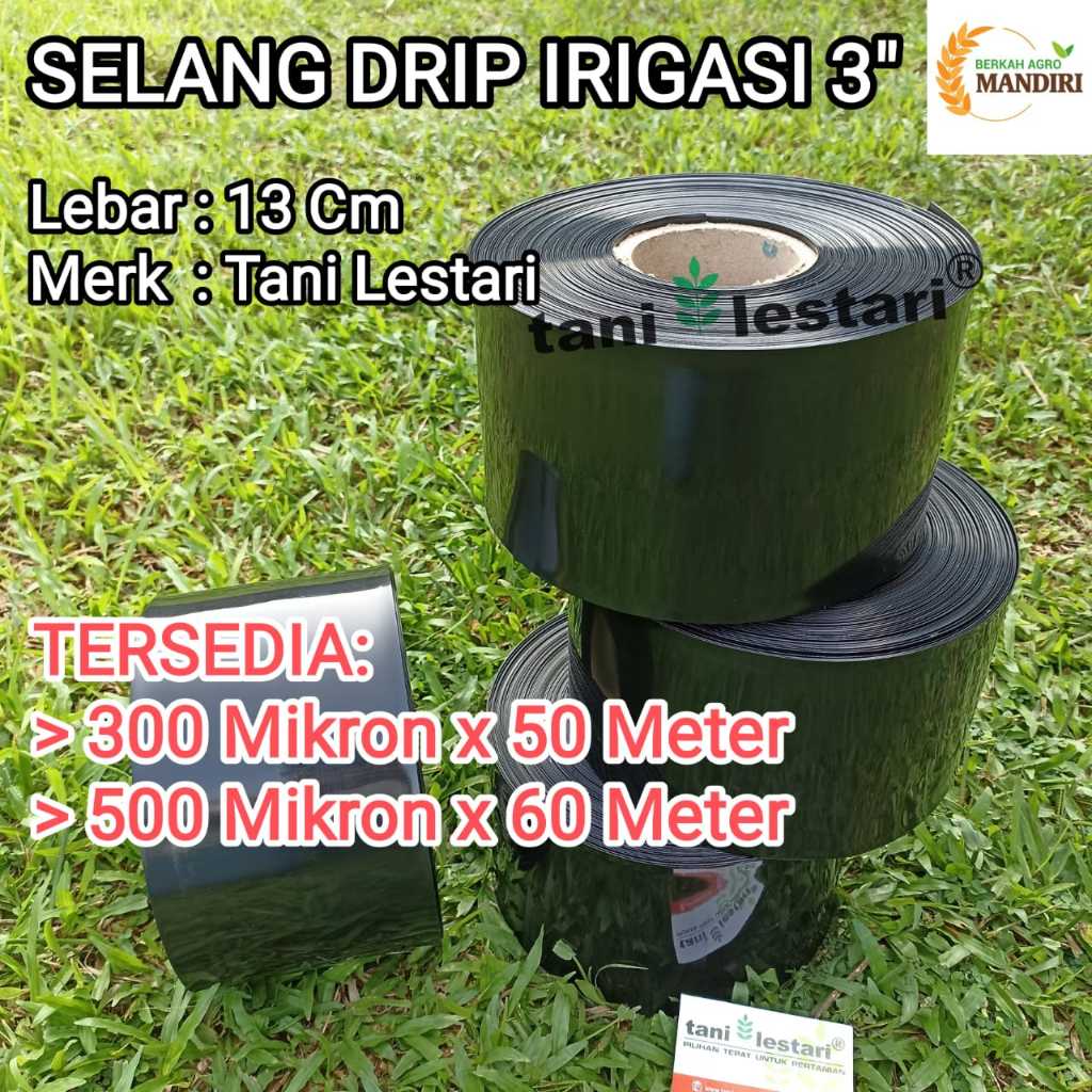 SELANG DRIP IRIGASI 3" TANI LESTARI