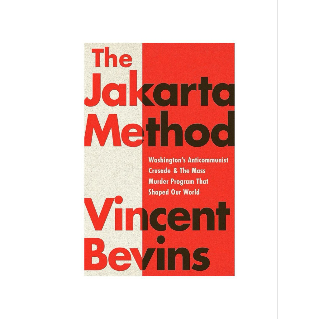 THE JAKARTA METHOD VINCENT BEVINS