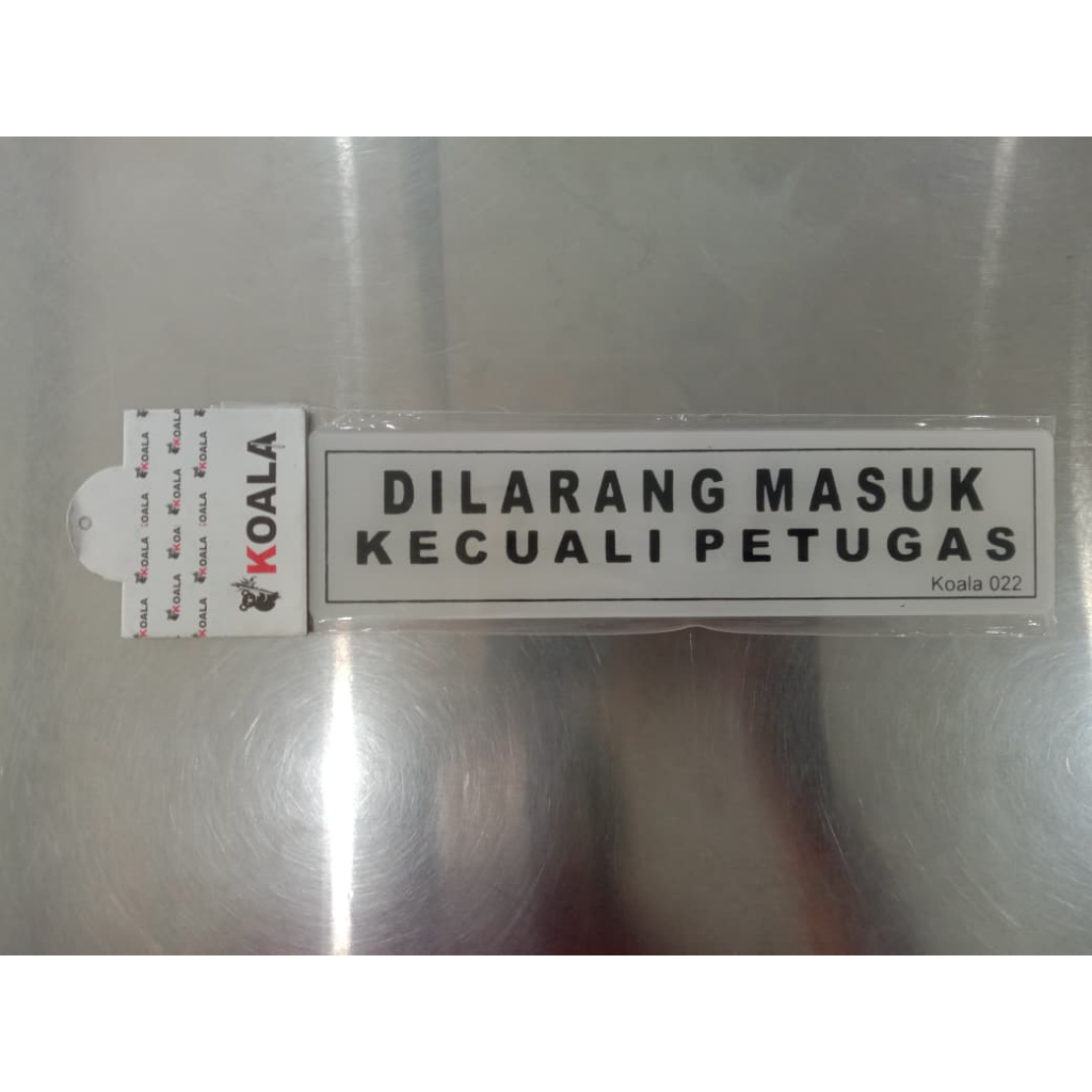 ACRYLIC SIGN KOALA DILARANG MASUK KECUALI PETUGAS